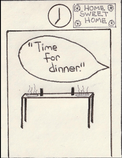 A simple cartoon scene depicting a wall clock and a 'Home Sweet Home' sign, with a dining table set for dinner and a speech bubble saying, 'Time for dinner!'